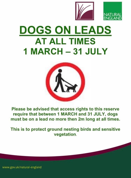 Poster with Natural England logo and words Dogs on Leads at all times 1 March to 31 July